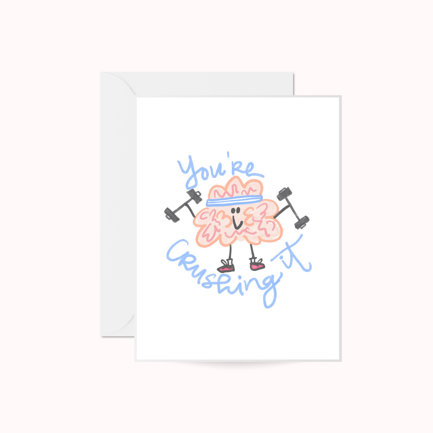 You’re Crushing It Greeting Card