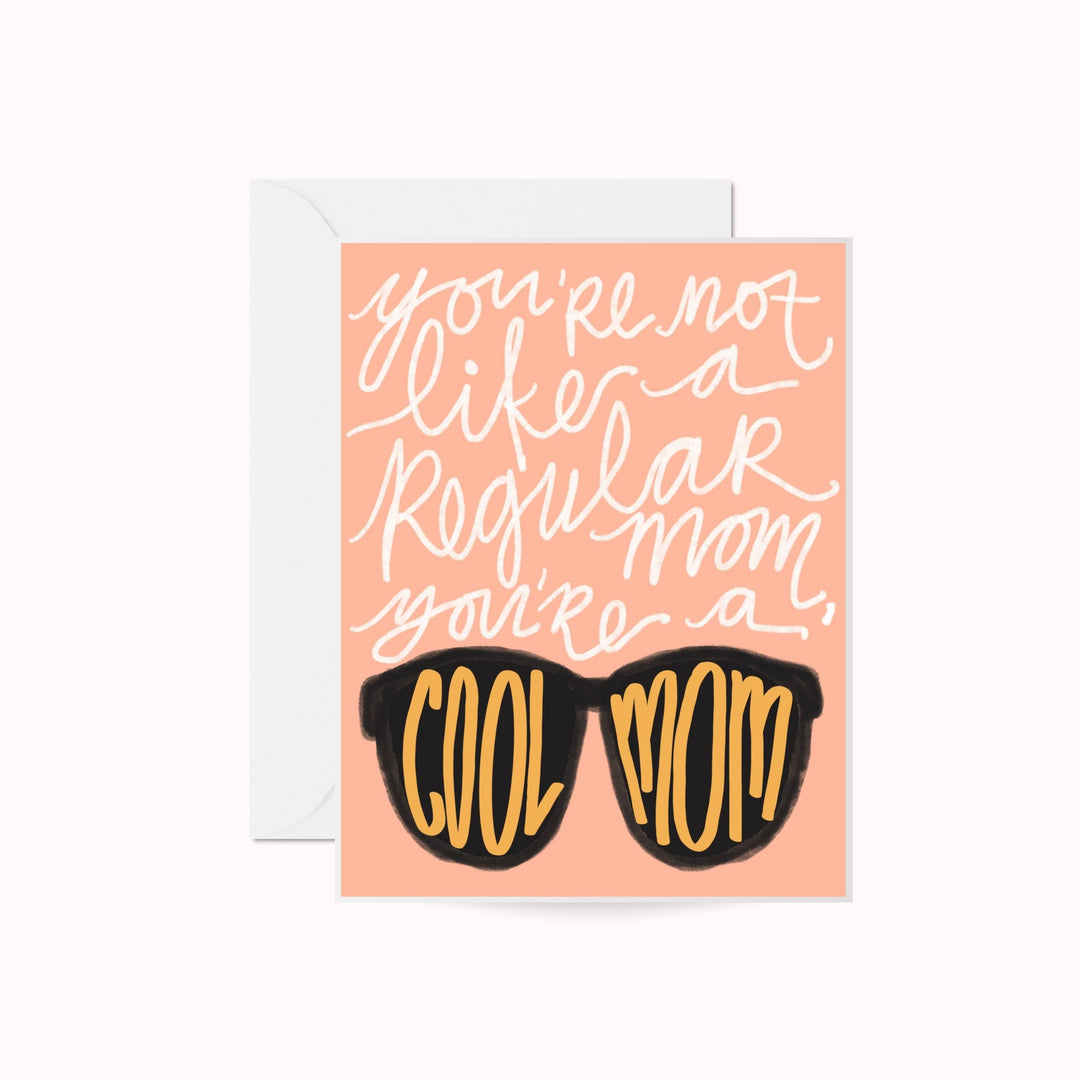 You're a Cool Mom Mother's Day Greeting Card