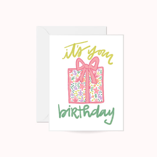 It's Your Birthday Greeting Card