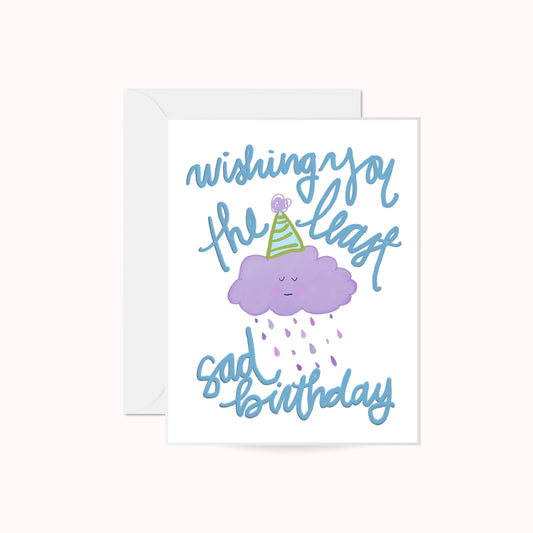 Least Sad Birthday Greeting Card