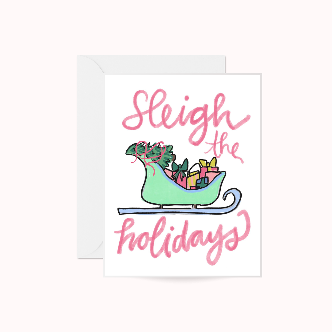 Sleigh the Holidays Greeting Card