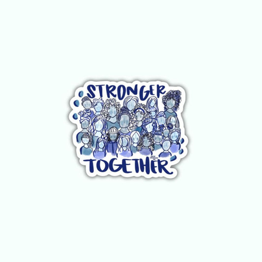 Stronger Together Sticker