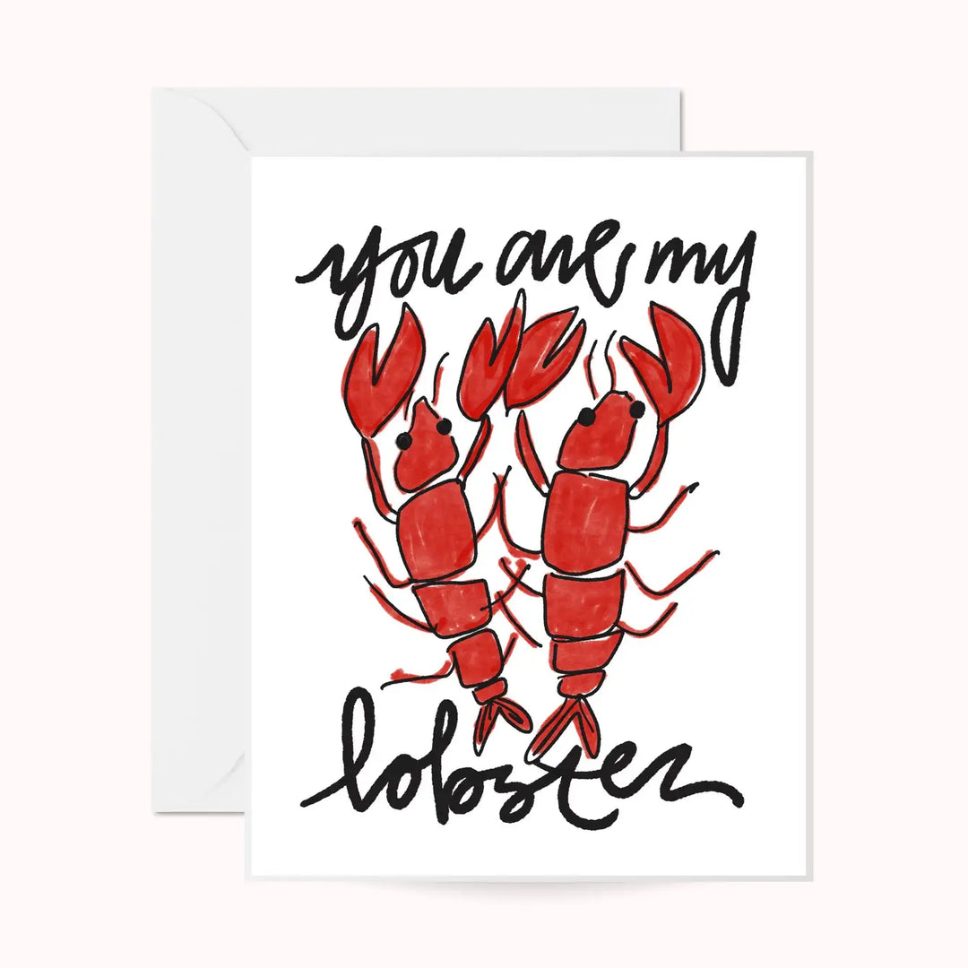 You Are My Lobster Greeting Card