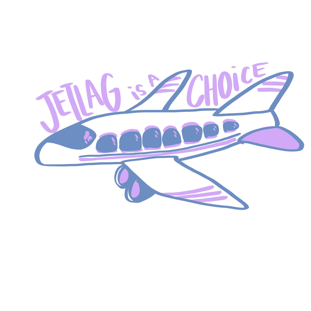 Jetlag is a Choice Sticker